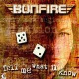 Bonfire - Tell Me What You Know